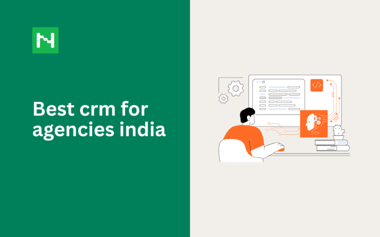 Top 7 CRMs for Digital Marketing Agencies in India (2026) 4 CRM best crm for agencies india